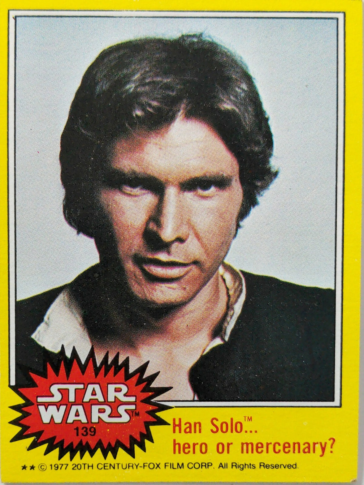 1977 Topps Star Wars trading card number 139 featuring Han Solo with yellow border and bold text
