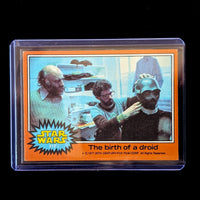 1977 TOPPS STAR WARS trading card The birth of a droid Orange Series 4 by Go Figment in protective case