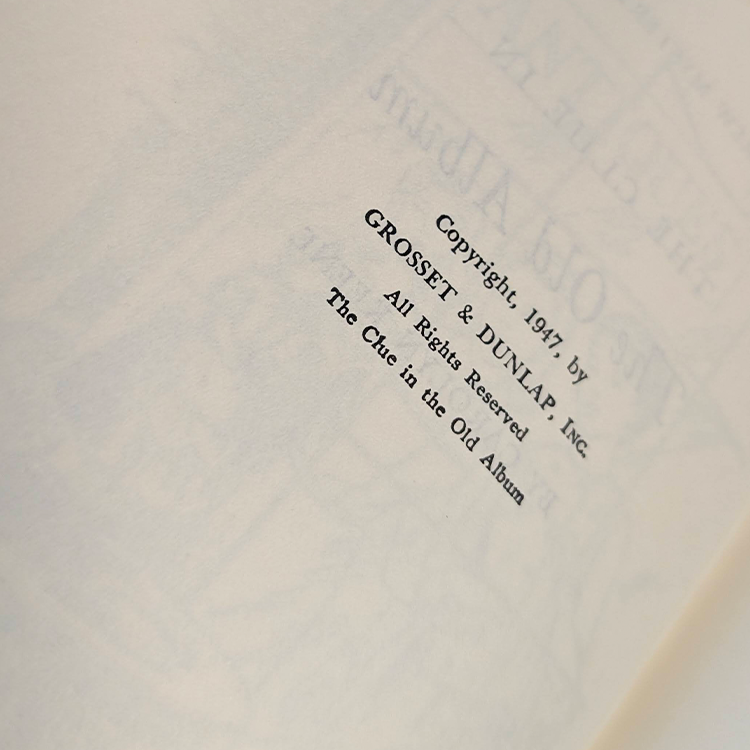 Copyright page of 1947 Nancy Drew Mystery Stories book The Clue in the Old Album by Grosset & Dunlap Inc.