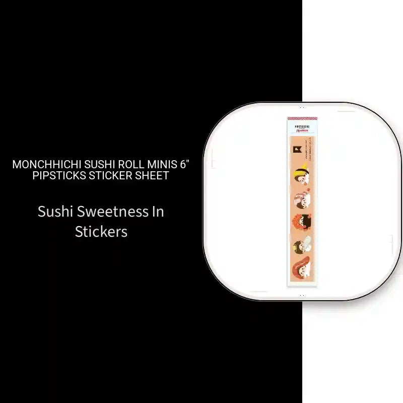 Monchhichi Sushi Roll Minis 6" Pipsticks Sticker Sheet by@Outfy
